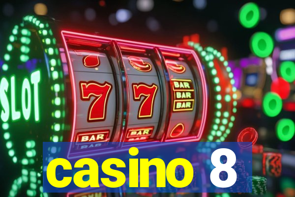 casino 8